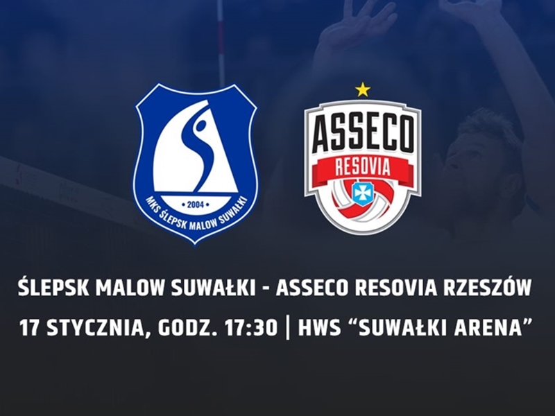 Ślepsk Malow Suwałki – Asseco Resovia Rzeszów